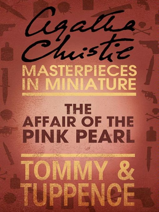 Title details for The Affair of the Pink Pearl by Agatha Christie - Wait list